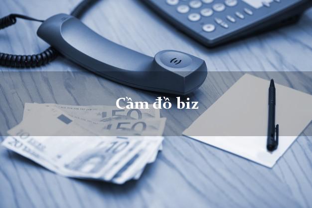 Cầm đồ biz